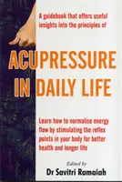 La digitopressione nella vita quotidiana - Acupressure in Daily Life