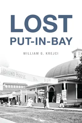 Put-In-Bay perduta - Lost Put-In-Bay