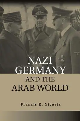 La Germania nazista e il mondo arabo - Nazi Germany and the Arab World