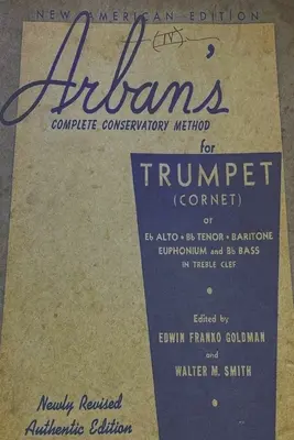 Il metodo completo di Arban per la tromba - Arban's Complete Conservatory Method for Trumpet