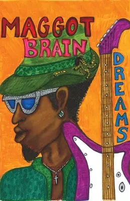 Sogni di cervello di verme - Maggot Brain Dreams