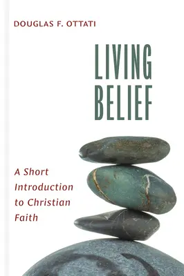 Vivere la fede: Breve introduzione alla fede cristiana - Living Belief: A Short Introduction to Christian Faith