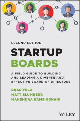 Consigli di avviamento: Una guida sul campo per costruire e guidare un consiglio di amministrazione efficace - Startup Boards: A Field Guide to Building and Leading an Effective Board of Directors