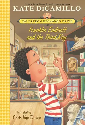 Franklin Endicott e la terza chiave: Racconti da Deckawoo Drive, volume sei - Franklin Endicott and the Third Key: Tales from Deckawoo Drive, Volume Six