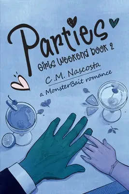 Feste; Weekend delle ragazze libro 2 - Parties; Girls Weekend Book 2