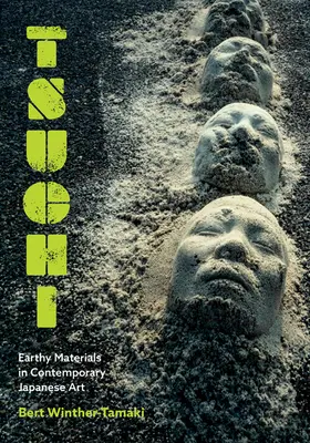 Tsuchi: Materiali terrosi nell'arte giapponese contemporanea - Tsuchi: Earthy Materials in Contemporary Japanese Art