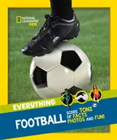 Tutto: Calcio - Tonnellate di fatti, foto e divertimento! - Everything: Football - Score Tons of Facts, Photos and Fun!