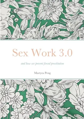 Sex Work 3.0: e come prevenire la prostituzione forzata - Sex Work 3.0: and how we prevent forced prostitution