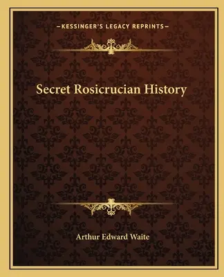 Storia segreta della Rosacroce - Secret Rosicrucian History