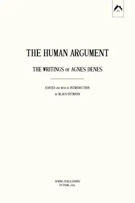 L'argomentazione umana: gli scritti di Agnes Denes - The Human Argument: The Writings of Agnes Denes
