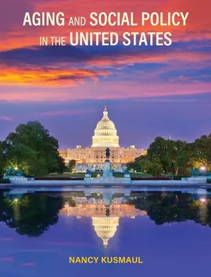 Invecchiamento e politica sociale negli Stati Uniti - Aging and Social Policy in the United States