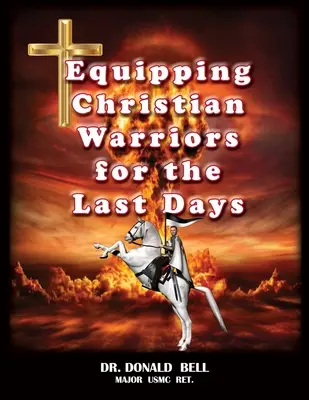 Equipaggiare i guerrieri cristiani per gli ultimi giorni - Equipping Christian Warriors for the Last Days