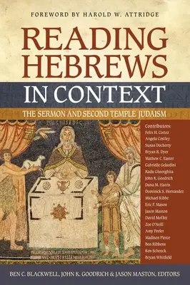 Leggere Ebrei in contesto: Il sermone e il giudaismo del Secondo Tempio - Reading Hebrews in Context: The Sermon and Second Temple Judaism