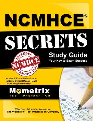 Guida allo studio dei segreti Ncmhce: Ncmhce Exam Review for the National Clinical Mental Health Counseling Examination (Guida allo studio dei segreti Ncmhce). - Ncmhce Secrets Study Guide: Ncmhce Exam Review for the National Clinical Mental Health Counseling Examination