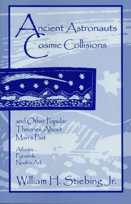 Antichi astronauti, collisioni cosmiche - Ancient Astronauts, Cosmic Collisions