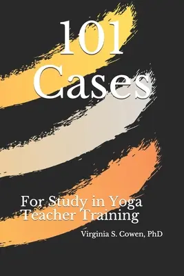 101 casi da studiare nella formazione degli insegnanti di yoga - 101 Cases for Study in Yoga Teacher Training