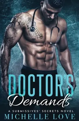 Le richieste del dottore: Romanzo miliardario - Doctor's Demands: Billionaire Romance