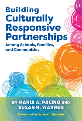 Costruire partenariati culturalmente sensibili tra scuole, famiglie e comunità - Building Culturally Responsive Partnerships Among Schools, Families, and Communities