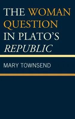 La questione femminile nella Repubblica di Platone - The Woman Question in Plato's Republic