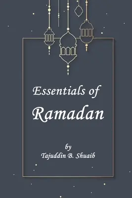 Elementi essenziali del Ramadan, il mese del digiuno - Essentials of Ramadan, The Fasting Month