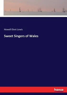 Dolci cantori del Galles - Sweet Singers of Wales