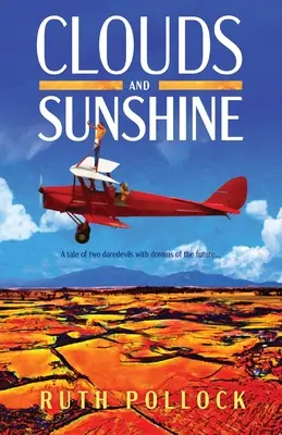 Nuvole e sole: La storia di due temerari che sognano il futuro - Clouds and Sunshine: A tale of two daredevils with dreams of the future