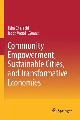 Empowerment comunitario, città sostenibili ed economie trasformative - Community Empowerment, Sustainable Cities, and Transformative Economies
