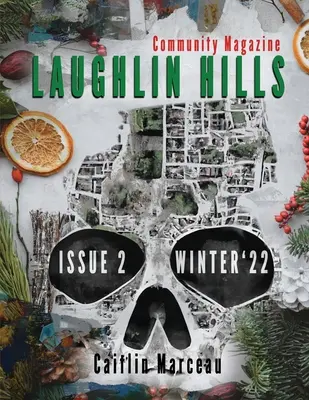Rivista della comunità di Laughlin Hills: Numero 02 - Inverno 2022 - Laughlin Hills Community Magazine: Issue 02 - Winter 2022