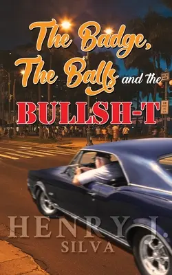 Il Distintivo, le Palle e le Balle (Silva Henry) J.) - The Badge, the Balls & the Bullsh-t