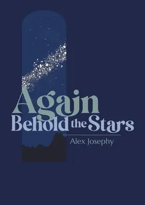Guardate di nuovo le stelle - Again Behold the Stars