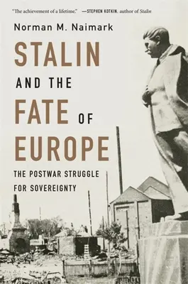 Stalin e il destino dell'Europa: La lotta per la sovranità nel dopoguerra - Stalin and the Fate of Europe: The Postwar Struggle for Sovereignty