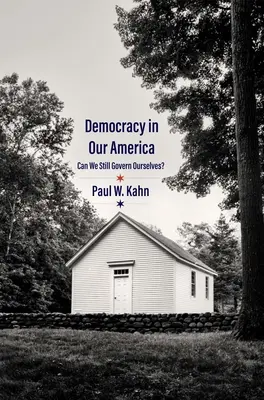La democrazia nella nostra America: Possiamo ancora governarci da soli? - Democracy in Our America: Can We Still Govern Ourselves?