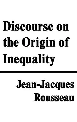 Discorso sull'origine dell'ineguaglianza - Discourse on the Origin of Inequality