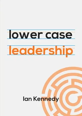 leadership in minuscolo - lower case leadership