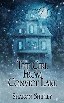 La ragazza del lago dei detenuti - The Girl From Convict Lake