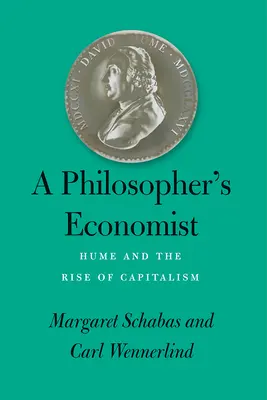 Un economista filosofo: Hume e l'ascesa del capitalismo - A Philosopher's Economist: Hume and the Rise of Capitalism