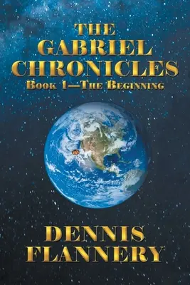 Le cronache di Gabriele Libro 1 - L'inizio - The Gabriel Chronicles Book 1 - The Beginning