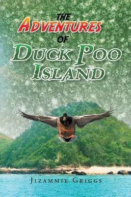 Le avventure di Duck Poo Island - The Adventures of Duck Poo Island