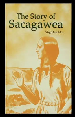 La storia di Sacagawea - The Story of Sacagawea