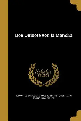 Don Chisciotte della Mancia - Don Quixote von la Mancha