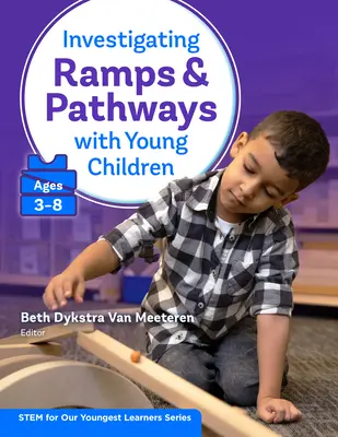 Indagine su rampe e percorsi con i bambini (3-8 anni) - Investigating Ramps and Pathways with Young Children (Ages 3-8)