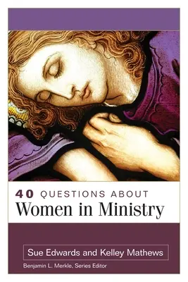 40 domande sulle donne nel ministero - 40 Questions about Women in Ministry