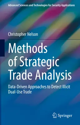 Metodi di analisi strategica del commercio: Approcci basati sui dati per individuare il commercio illecito a doppio uso - Methods of Strategic Trade Analysis: Data-Driven Approaches to Detect Illicit Dual-Use Trade