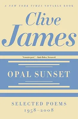 Opal Sunset: Poesie selezionate, 1958-2008 - Opal Sunset: Selected Poems, 1958-2008