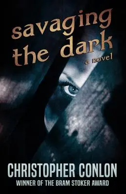 Salvaguardare l'oscurità - Savaging the Dark