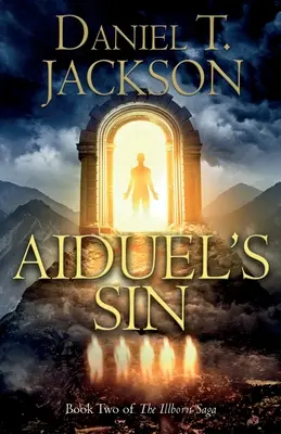 Il peccato di Aiduel: Il secondo libro della saga di Illborn - Aiduel's Sin: Book Two of The Illborn Saga