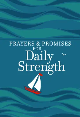 Preghiere e promesse per la forza quotidiana - Prayers & Promises for Daily Strength