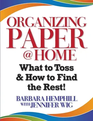 Organizzare la carta a casa: Che cosa buttare e come trovare il resto - Organizing Paper @ Home: What to Toss and How to Find the Rest