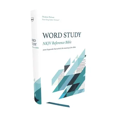 Nkjv, Bibbia di riferimento per lo studio delle parole, copertina rigida, lettere rosse, stampa comfort: 2.000 parole chiave che svelano il significato della Bibbia - Nkjv, Word Study Reference Bible, Hardcover, Red Letter, Comfort Print: 2,000 Keywords That Unlock the Meaning of the Bible