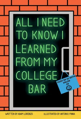 Tutto quello che devo sapere l'ho imparato dal mio bar del college - All I Need to Know I Learned from My College Bar